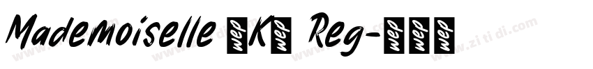 Mademoiselle ·K· Reg字体转换